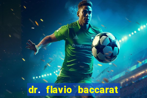dr. flavio baccarat franco montoro